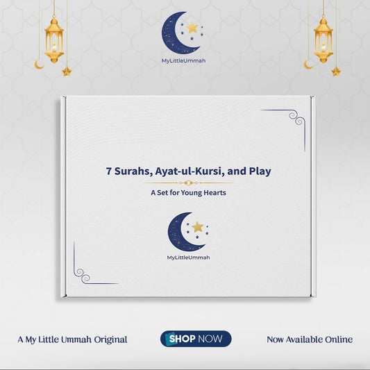 7 Surahs, Ayat-ul-Kursi, and Play: A Set for Young Hearts
